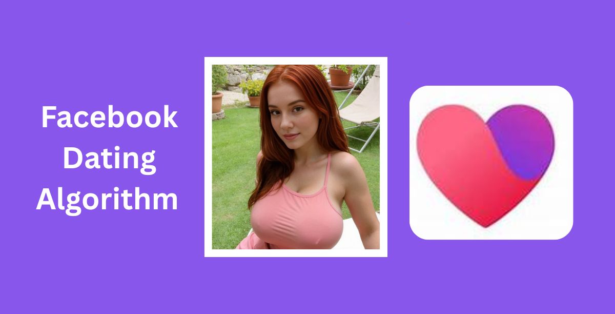 Facebook Dating Algorithm